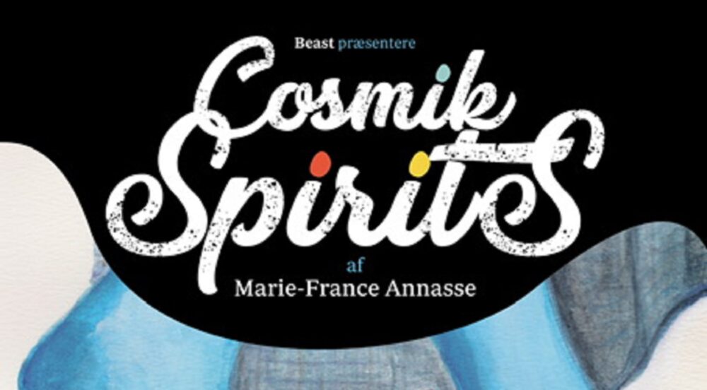 COSMIK SPIRITS : l'exposition qui s'ouvre à vous